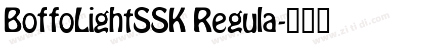 BoffoLightSSK Regula字体转换